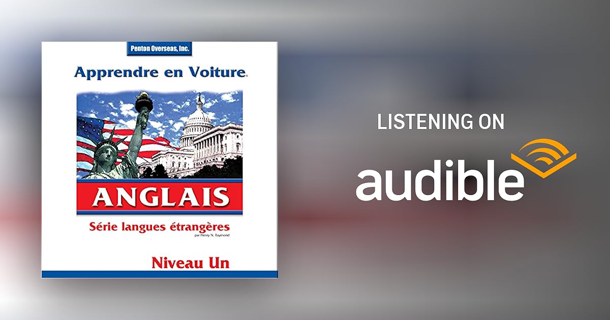 Apprendre en Voiture Anglais, Niveau 1 by Henry N. Raymond Audiobook